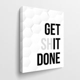 Get Shit Done - GENERATION SUCCESS