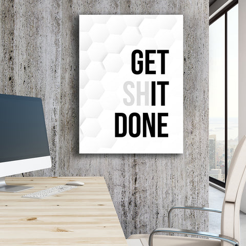 Get Shit Done - GENERATION SUCCESS